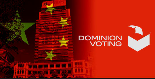 China owns DOMINION Voting Machines